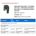 thumbnail image 2 of Wiper Motor Pulse Board - Compatible with 1991 - 1996 Pontiac Trans Sport Base FWD 3.1L V6 Naturally Aspirated OHV GAS 1990 1992 1993 1994 1995, 2 of 2