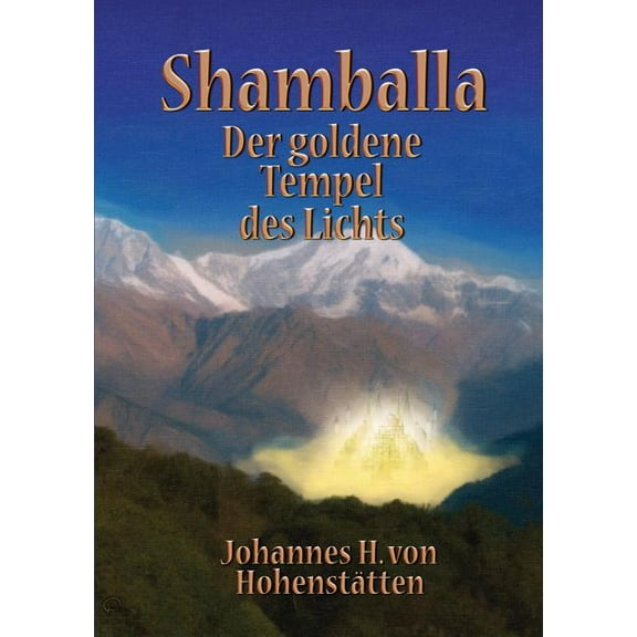Shamballa - Der goldene Tempel des Lichts, (Paperback)
