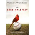 thumbnail image 4 of The Cardinals Way - How One Team Embraced Tradition and Moneyball at the Same Time, 4 of 4