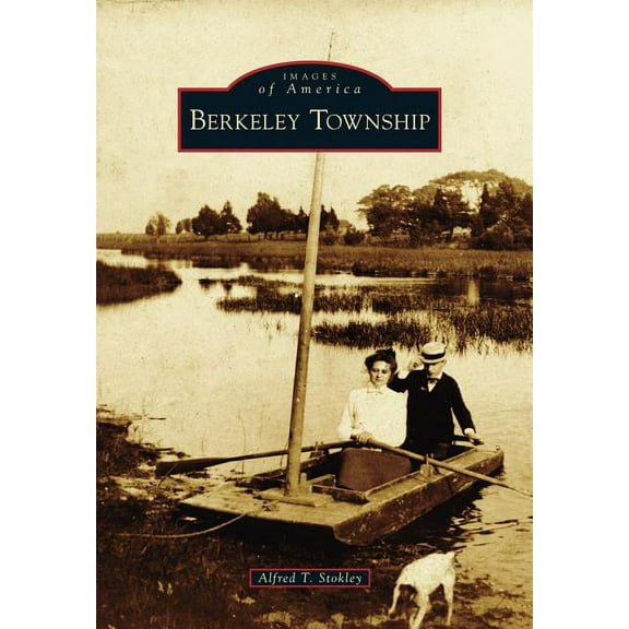 Images of America: Berkeley Township (Paperback)