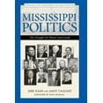 thumbnail image 1 of Pre-Owned Mississippi Politics: The Struggle for Power, 1976-2008 (Hardcover) 1604732660 9781604732665, 1 of 1