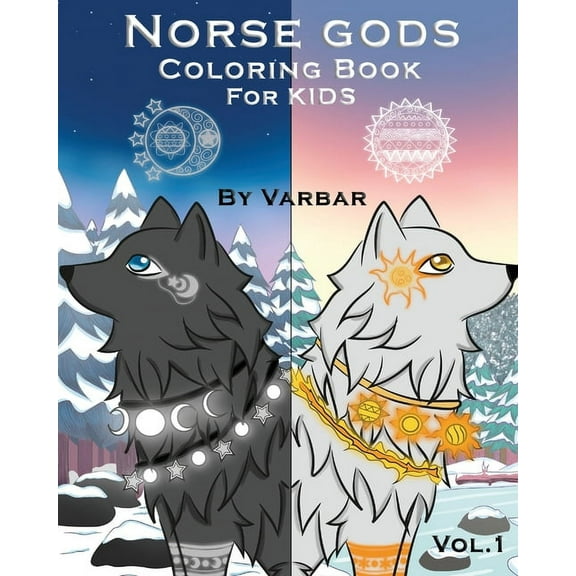 Norse Gods Coloring Book Norse Gods Coloring book for kids: The best Norse gods and Norse godesses, ages 4 - 11, Vol 1, 8 x 10, Book 1, (Paperback)