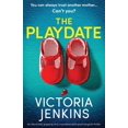 thumbnail image 1 of Pre-Owned The Playdate: An absolutely gripping and unputdownable psychological thriller (Paperback) 1800195060 9781800195066, 1 of 1