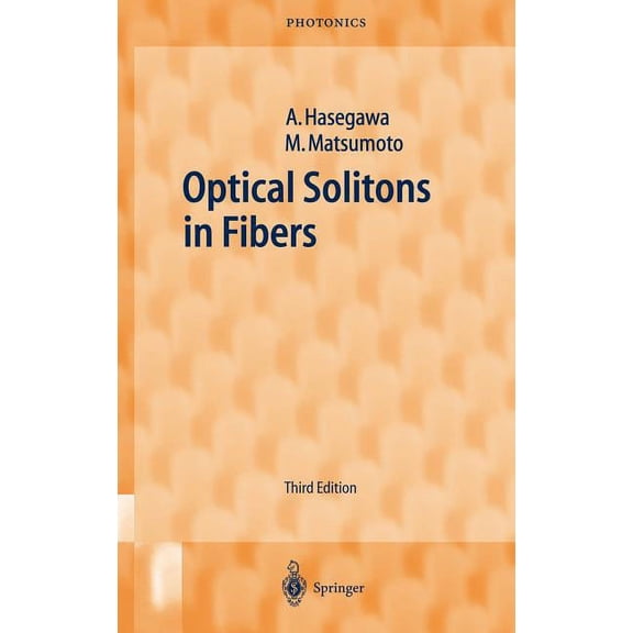 Springer Photonics Optical Solitons in Fibers, Book 9, (Hardcover)