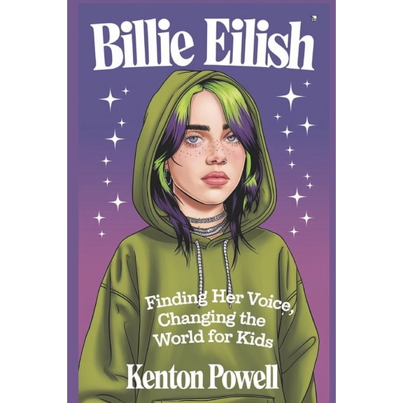 Billie Eilish: Finding Her Voice, Changing the World for Kids, (Paperback)