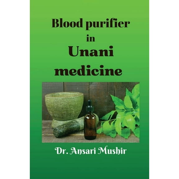 Blood Purifier in Unani Medicine, (Paperback)