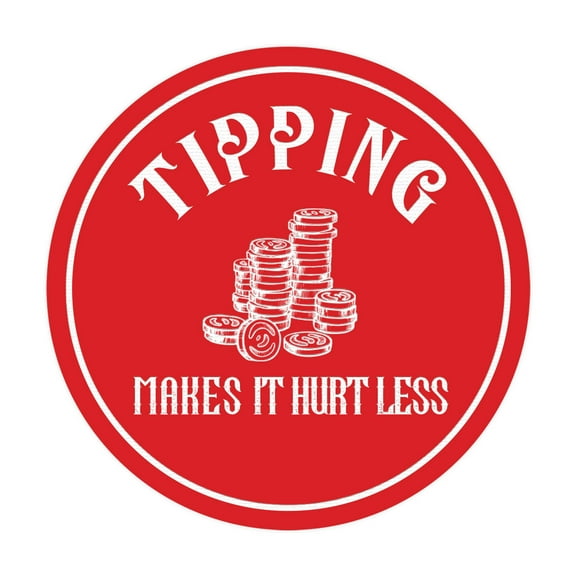 Signs ByLITA Circle Tipping Makes It Hurt Less Sign (Red) - Large