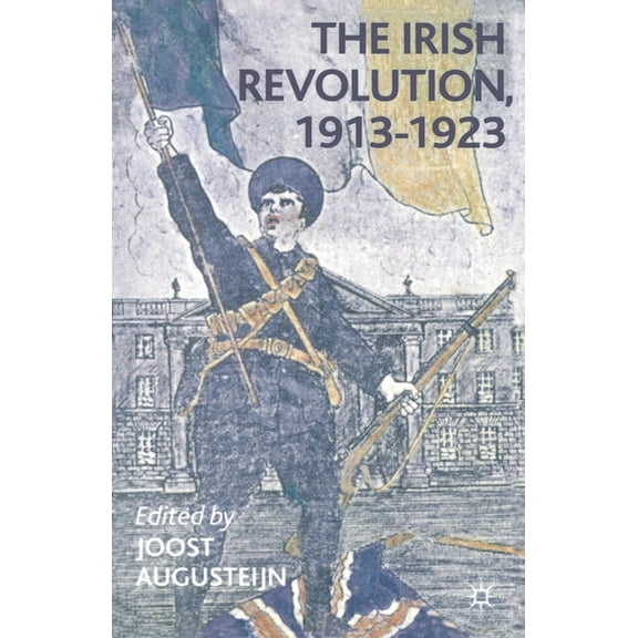 The Irish Revolution, 1913-1923, (Paperback)