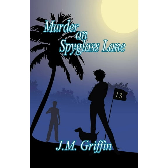 The Sarah McDougall Murder On Spyglass Lane, Book 1, (Paperback)