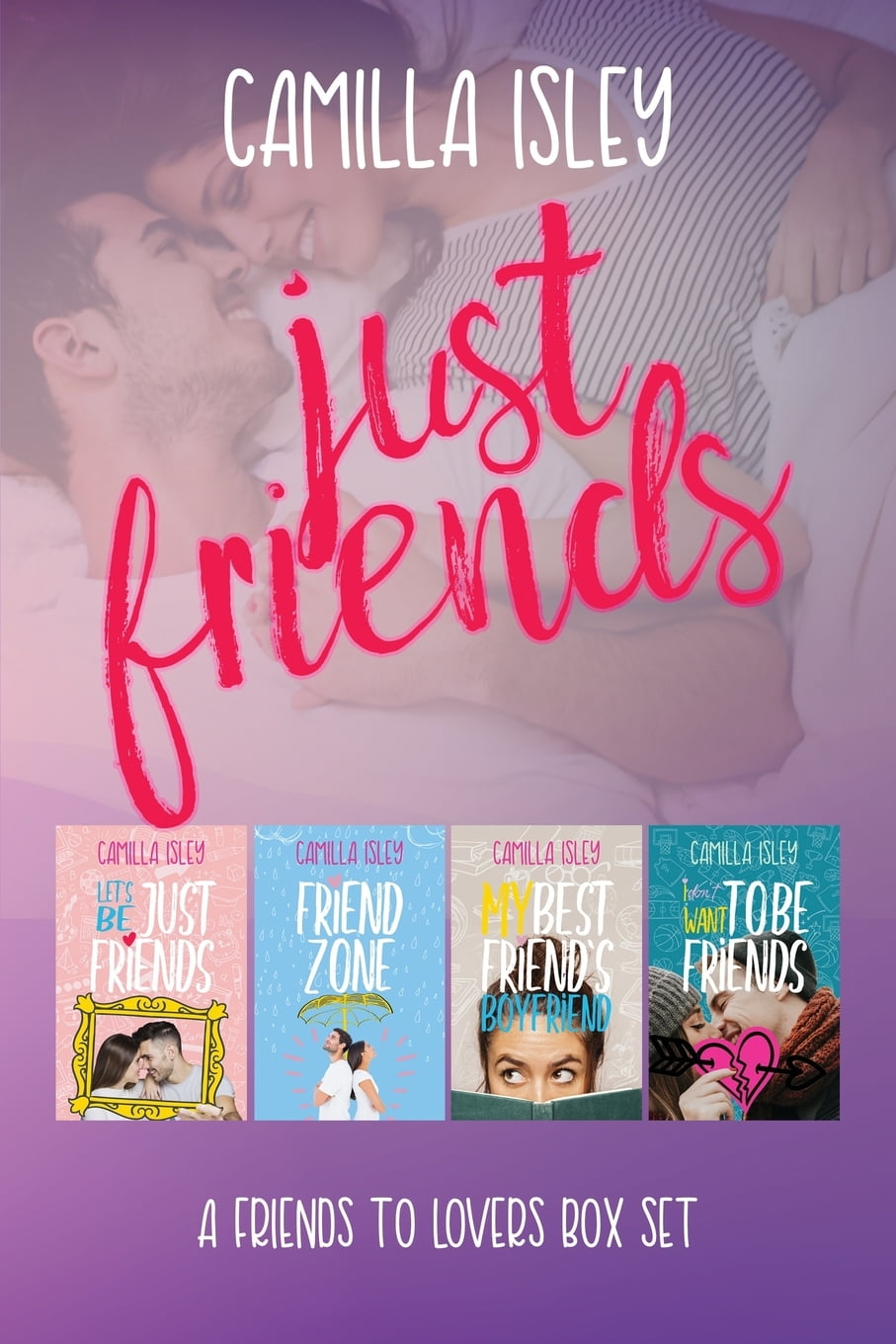 Camilla Isley Just Friends : A Friends to Lovers Box Set (Paperback)