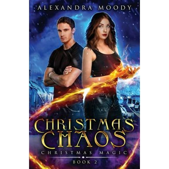 Christmas Magic: Christmas Chaos (Series #2) (Paperback)