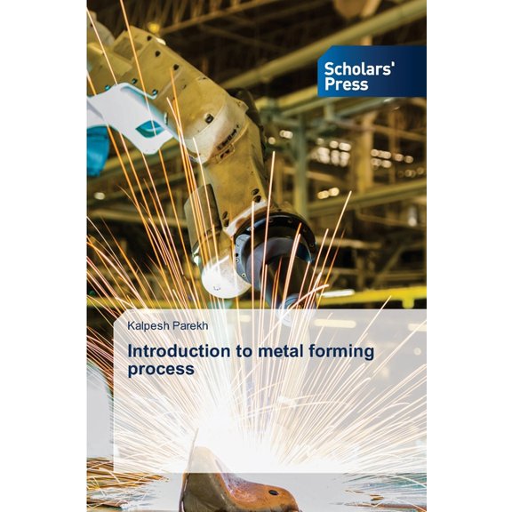 Introduction to metal forming process, (Paperback)
