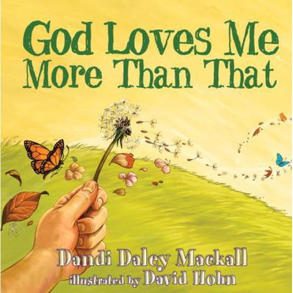 Pre-Owned God Loves Me More Than That (Hardcover) 1400073162 9781400073160