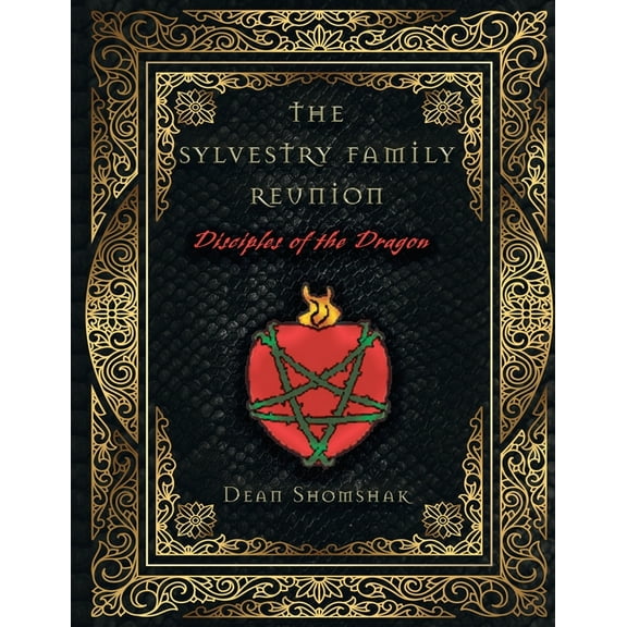 The Sylvestri Family Reunion: Disciples of the Dragon, (Paperback)