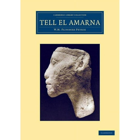 Cambridge Library Collection - Egyptolog Tell El-Amarna, (Paperback)