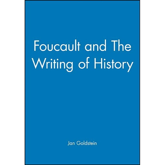 Foucault and the Writing of History (Paperback)