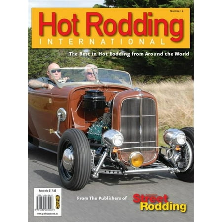 Hot Rodding International #4 : The Best in Hot Rodding from Around the (Best Hot Rods In The World)
