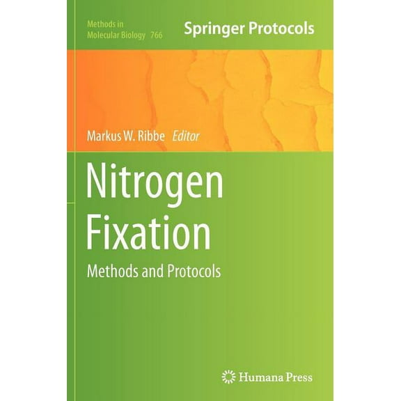 Methods in Molecular Biology Nitrogen Fixation: Methods and Protocols, Book 766, (Hardcover)