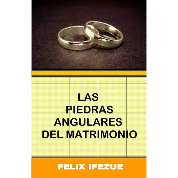 Autoayuda de Las Mujeres: Las Piedras Angulares del Matrimonio (Paperback)
