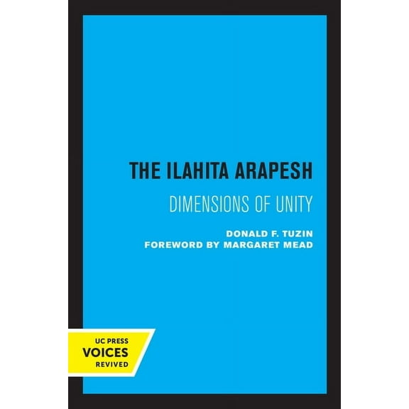 The Ilahita Arapesh: Dimensions of Unity, (Paperback)