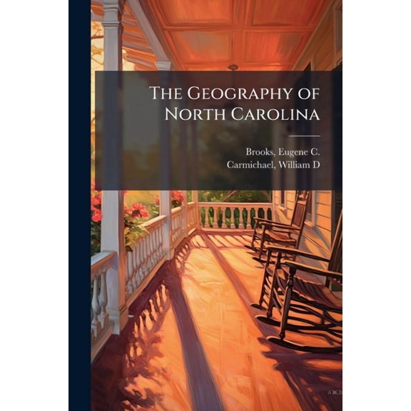 The Geography of North Carolina, (Paperback)