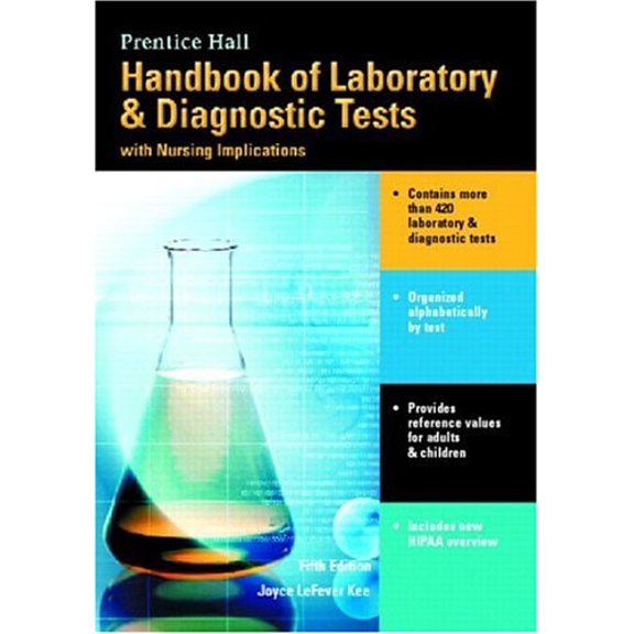 Pre-Owned Prentice Halls Handbook of Laboratory & Diagnostic Tests: With Nursing Implications (Paperback) 0131180177 9780131180178