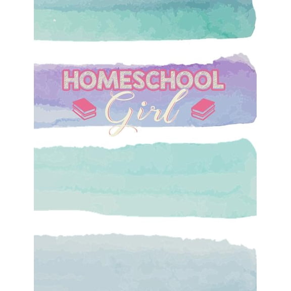 Homeschool Girl: Home Education Themed College Ruled Composition Notebook (Paperback)