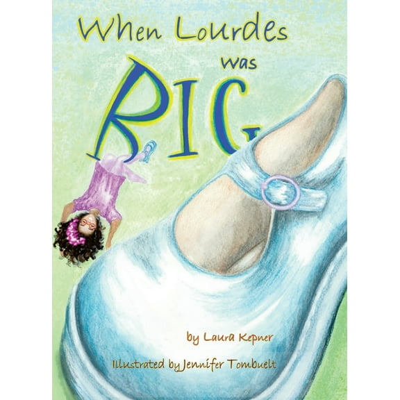 When Lourdes Was Big, (Hardcover)