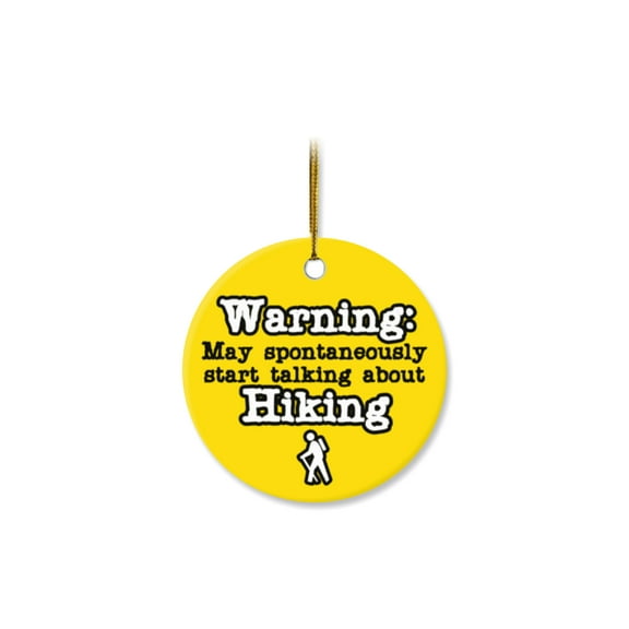 1 Pack - Hiking Warning Fanatic's Classic Ceramic Christmas Ornament - 2.85 Inch Round