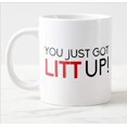 thumbnail image 3 of Taza You Just Got Litt Up, blanca, 325 ml Adepaton MZQ-0731, 3 of 6