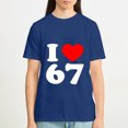 thumbnail image 5 of I Love 67 Heart Print Casual Tee For Men Women Birthday Gift Party Wear S OdeJous Cotton Dark Blue, 5 of 5