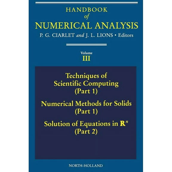 Handbook of Numerical Analysis Techniques of Scientific Computing (Part 1) - Solution of Equations in RN: Volume 3, Book 3, (Hardcover)