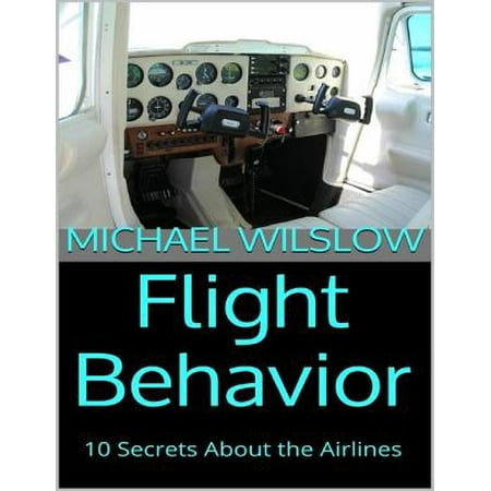 Flight Behavior: 10 Secrets About the Airlines -