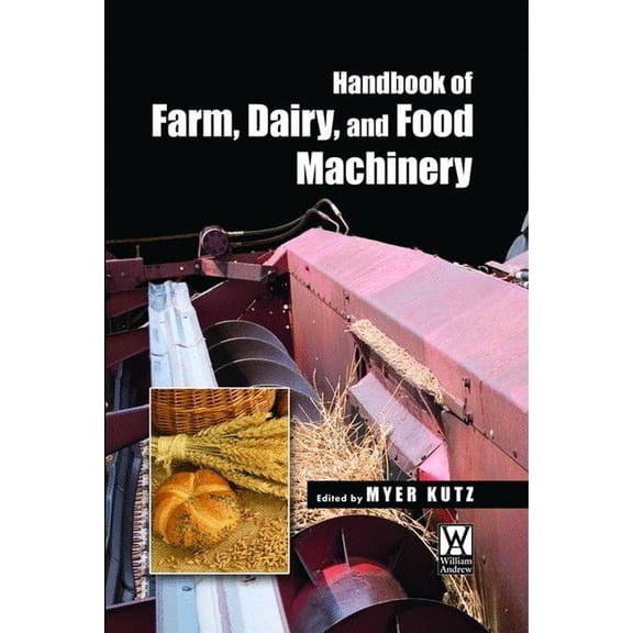 Handbook of Farm, Dairy and Food Machinery, (Hardcover)