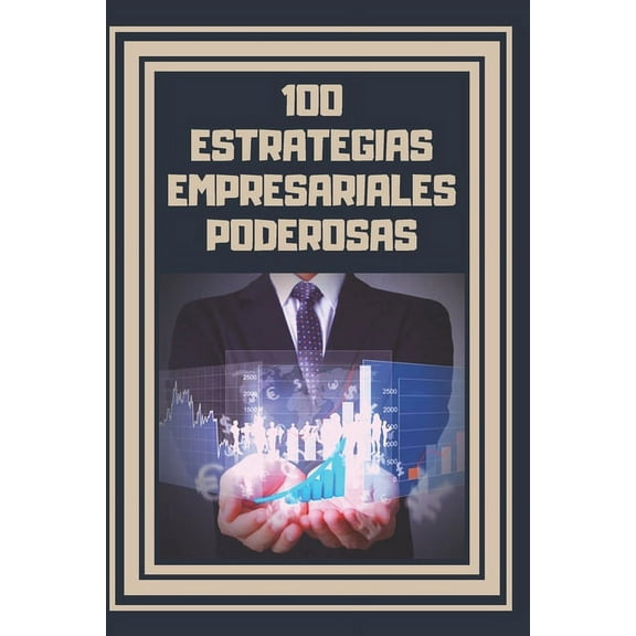 100 Estrategias Empresariales Poderosas, (Paperback)