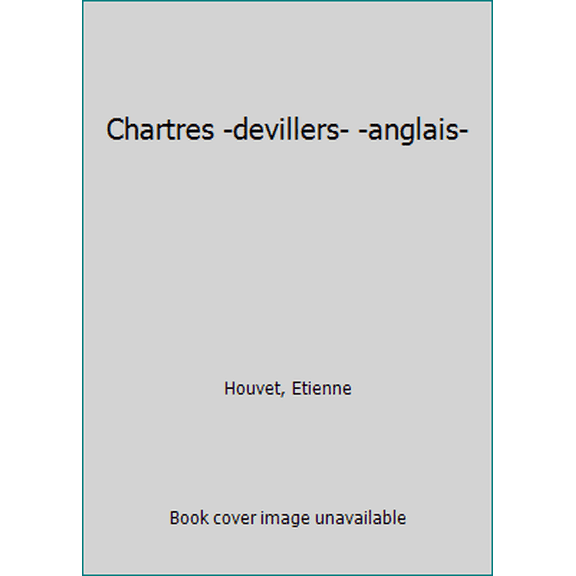 Pre-Owned Chartres -devillers- -anglais- (Paperback) 286797044X 9782867970443
