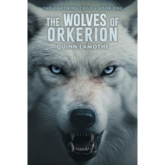 The Lightning Child The Wolves of Orkerion, (Paperback)