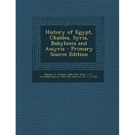 History Of Egypt Chaldea Syria Babylonia And Assyria