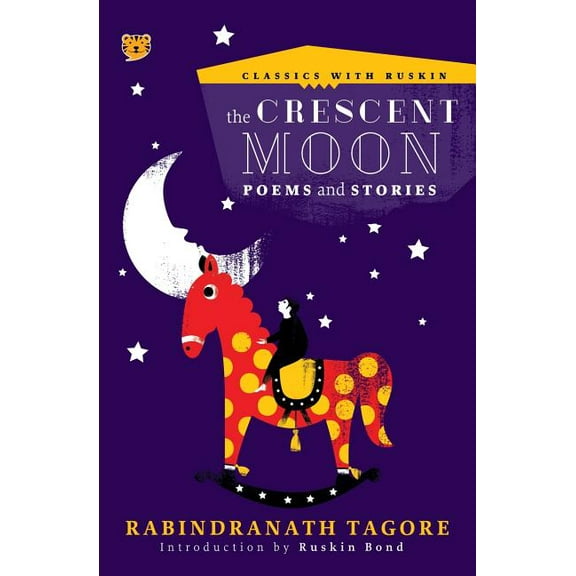 Classics with Ruskin The Crescent Moon: Poems and Stories, Book CWR00, (Paperback)