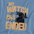 thumbnail image 2 of Game of Thrones T-Shirt My Watch Has Ended Unisex Graphic Tee For Men & Women, 2 of 7
