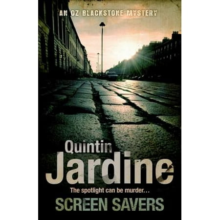 Screen Savers (Oz Blackstone series, Book 4) -