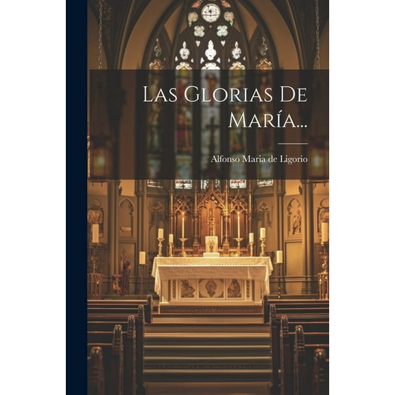 Las Glorias De María... (Paperback)