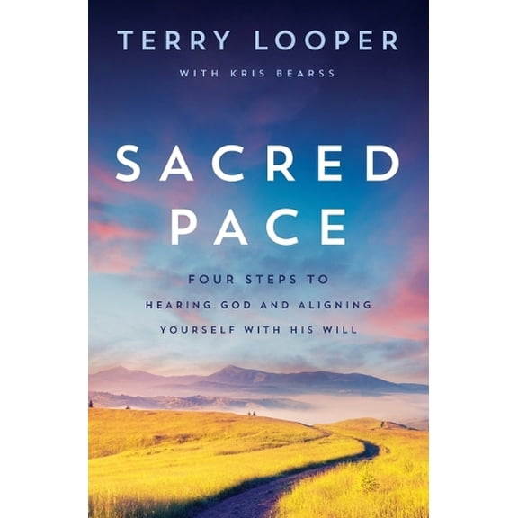 Pre-Owned Sacred Pace: Four Steps to Hearing God and Aligning Yourself with His Will (Paperback) 0785223371 9780785223375