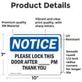 thumbnail image 2 of (2 Pack) Please Lock This Door After ____ Pm Thank You OSHA Notice Sign, 2 of 7