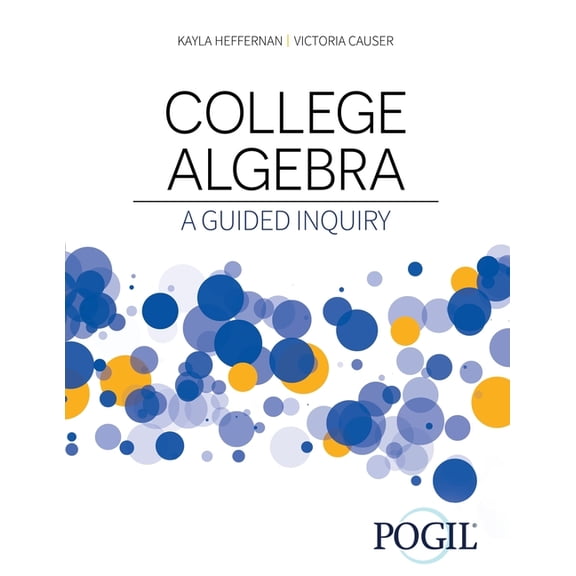 College Algebra: A Guided Inquiry, (Paperback)