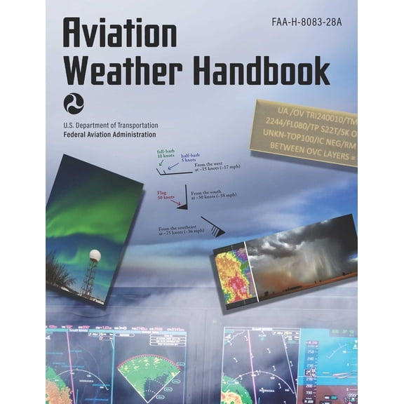 Aviation Weather Handbook (2025): Faa-H-8083-28a, (Paperback)