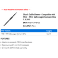 thumbnail image 2 of Clutch Cable Sleeve - Compatible with 1972 - 1973 Volkswagen Karmann Ghia 1.6L H4, 2 of 2
