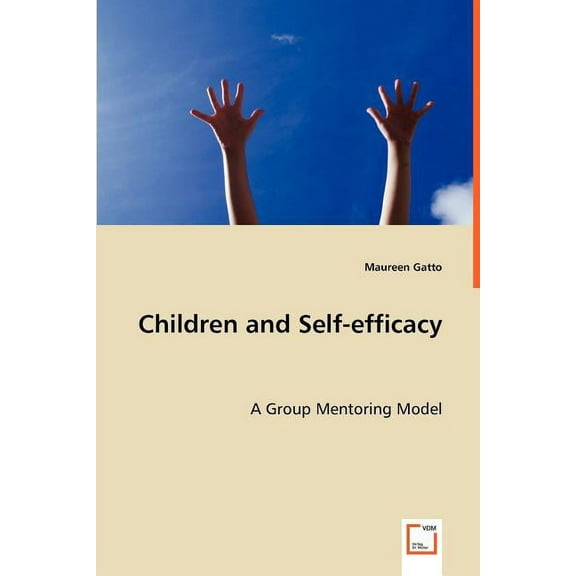 Children and Self-efficacy (Paperback)