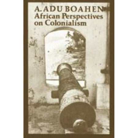 African Perspectives on Colonialism [Paperback - Used]