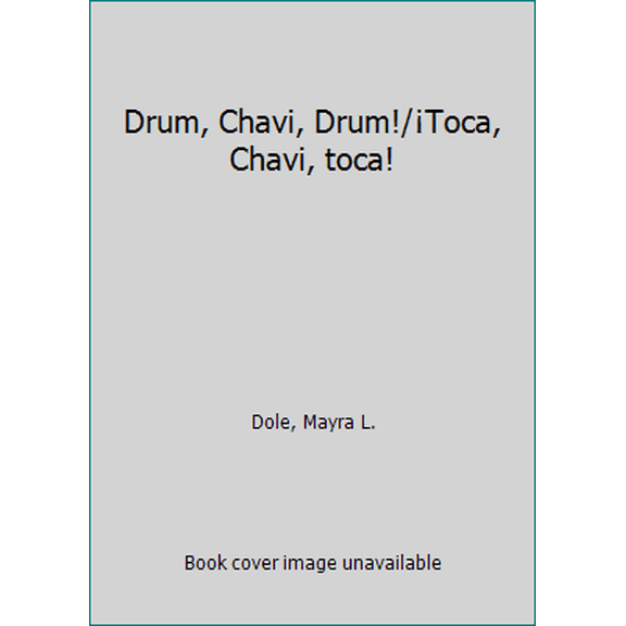 Pre-Owned Drum, Chavi, Drum / Toca, Chavi, Toca (Hardcover) 0892391863 9780892391868